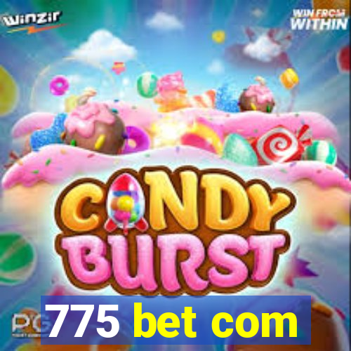 775 bet com